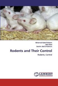 Cover image for Rodents and Their Control