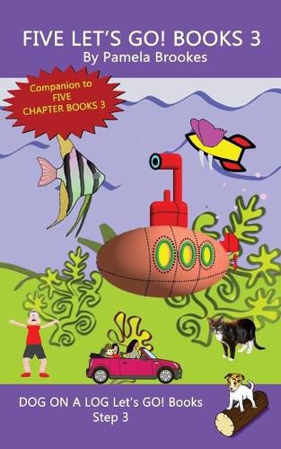 Five Let's GO! Books 3: Sound-Out Phonics Books Help Developing Readers, including Students with Dyslexia, Learn to Read (Step 3 in a Systematic Series of Decodable Books)