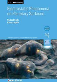 Cover image for Electrostatic Phenomena on Planetary Surfaces, Second edition