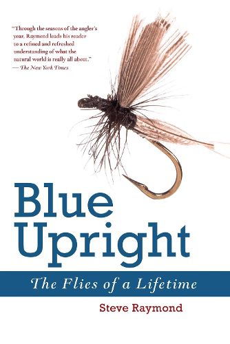 Cover image for Blue Upright: The Flies of a Lifetime