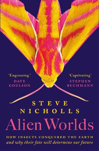 Cover image for Alien Worlds: The Secret Lives of Insects