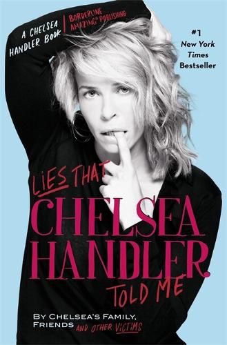 Cover image for Lies That Chelsea Handler Told Me