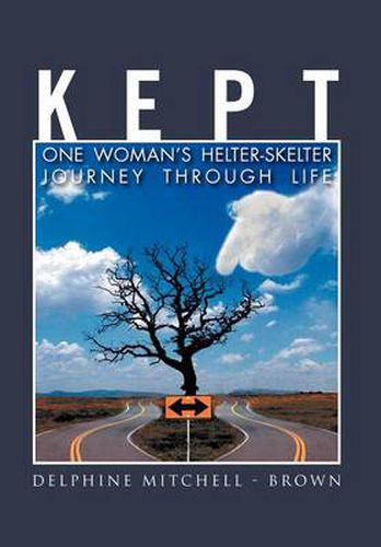 Cover image for Kept: One Woman's Helter-Skelter Journey Through Life