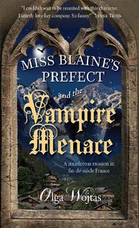 Cover image for Miss Blaine's Prefect and the Vampire Menace