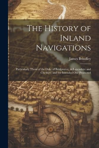 The History of Inland Navigations