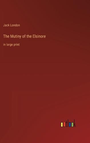 Cover image for The Mutiny of the Elsinore