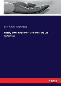 Cover image for History of the Kingdom of God under the Old Testament