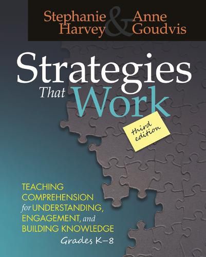 Cover image for Strategies That Work: Teaching Comprehension for Understanding, Engagement, and Building Knowledge, Grades K-8