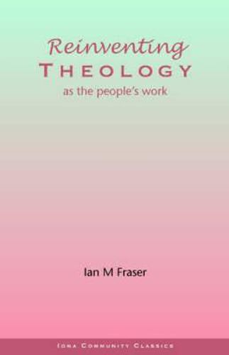 Reinventing Theology as the People's Work