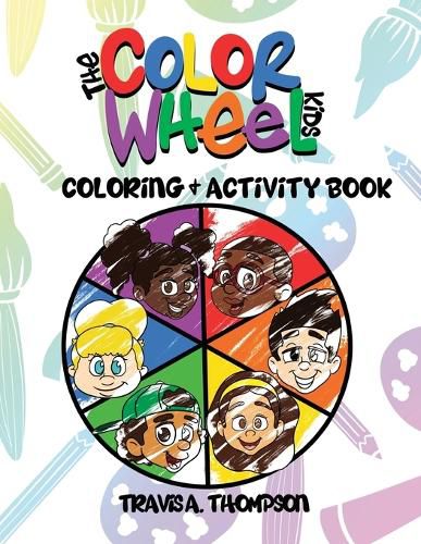 Cover image for The Color Wheel Kids: Coloring & Activity Book