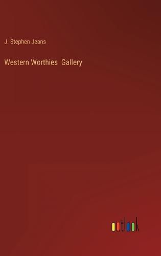 Cover image for Western Worthies Gallery