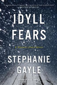 Cover image for Idyll Fears: A Thomas Lynch Novel