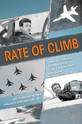 Cover image for Rate of Climb: Thrilling Personal Reminiscences from a Fighter Pilot and Leader