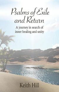 Cover image for Psalms of Exile and Return: A journey in search of inner healing and unity