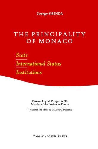 The Principality of Monaco: State, International Status, Institutions