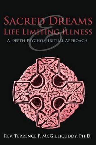 Cover image for Sacred Dreams & Life Limiting Illness: A Depth Psychospiritual Approach