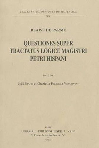 Cover image for Blaise de Parme: Questiones Super Tractatus Logice Magistri Petri Hispani