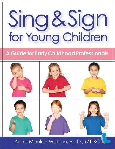 Cover image for Preschool Sing & Sign: A Guide for Early Childhood Professionals