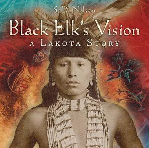 Cover image for Black Elk's Vision: A Lakota Story