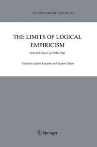 Cover image for The Limits of Logical Empiricism: Selected Papers of Arthur Pap