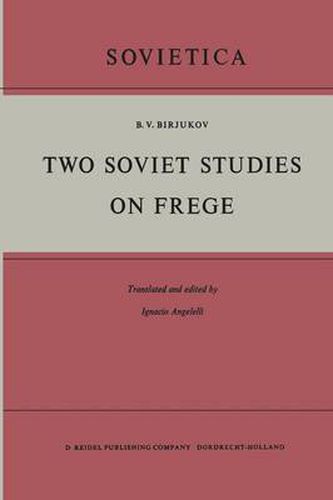 Cover image for Two Soviet Studies on Frege: Translated from the Russian and edited by Ignacio Angelelli