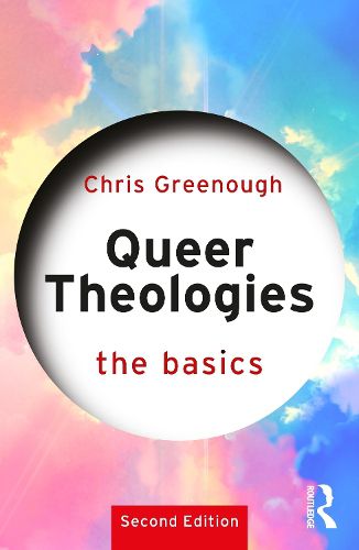 Cover image for Queer Theologies: The Basics
