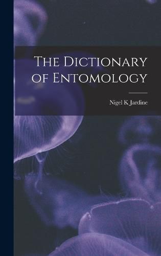 Cover image for The Dictionary of Entomology