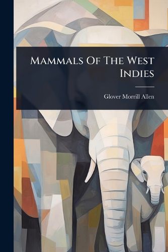 Cover image for Mammals Of The West Indies