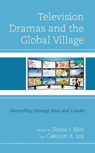 Cover image for Television Dramas and the Global Village
