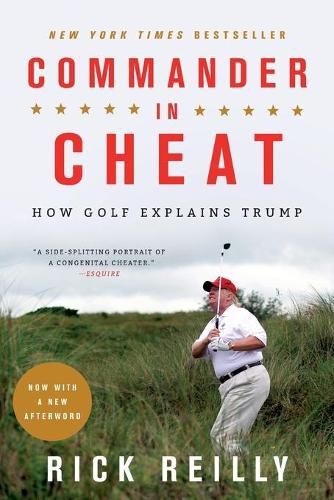Commander in Cheat: How Golf Explains Trump