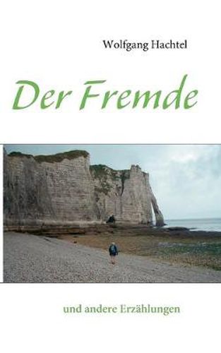 Cover image for Der Fremde: und andere Erzahlungen