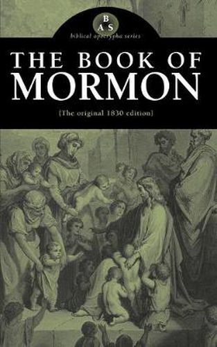 Cover image for The Book of Mormon: The Original 1830 Edition