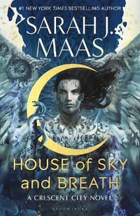 Cover image for House of Sky and Breath: The unmissable new fantasy, now a #1 Sunday Times bestseller, from the multi-million-selling author of A Court of Thorns and Roses