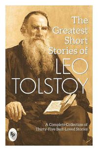 Cover image for The Greatest Short Stories of Leo Tolstoy