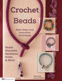 Cover image for Crochet with Beads: Basic Steps and Innovative Techniques