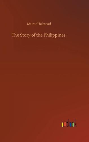 Cover image for The Story of the Philippines.