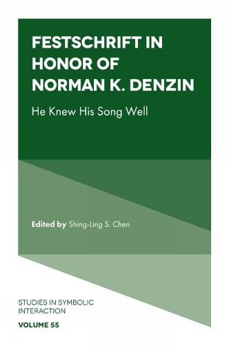 Cover image for Festschrift in Honor of Norman K. Denzin: He Knew His Song Well