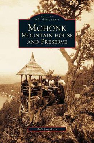 Cover image for Mohonk: Mountain House and Preserve