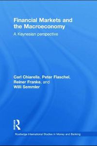 Cover image for Financial Markets and the Macroeconomy: A Keynesian Perspective