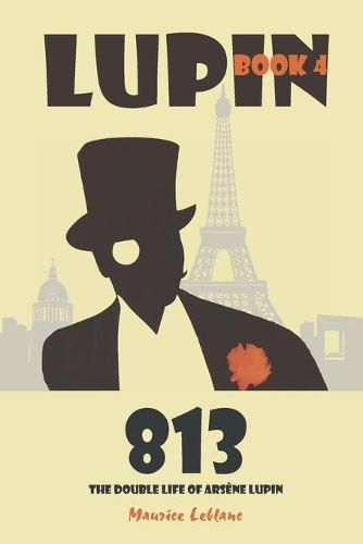 Cover image for 813: The Double Life of Arsene Lupin