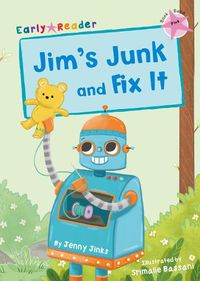 Cover image for Jim's Junk and Fix It: (Pink Early Reader)