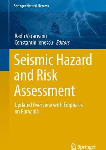 Cover image for Seismic Hazard and Risk Assessment: Updated Overview with Emphasis on Romania