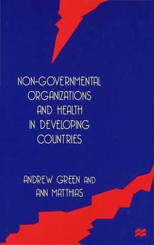 Cover image for Non-Governmental Organizations and Health in Developing Countries