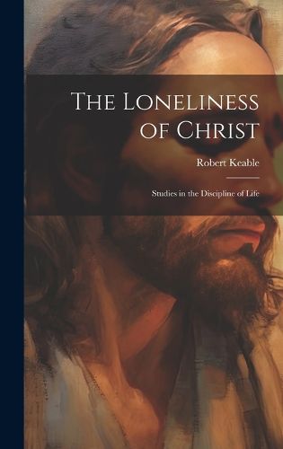 Cover image for The Loneliness of Christ