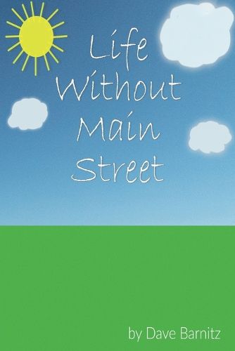 Cover image for Life Without Main Street