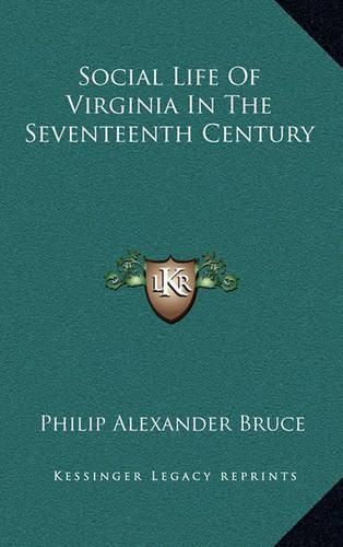 Social Life of Virginia in the Seventeenth Century