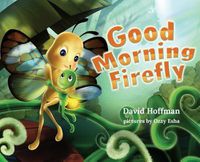 Cover image for Good Morning Firefly