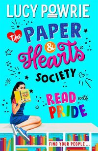Cover image for The Paper & Hearts Society: Read with Pride: Book 2