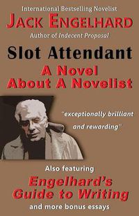 Cover image for Slot Attendant: A Novel about a Novelist