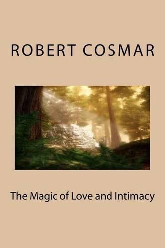 Cover image for The Magic of Love and Intimacy